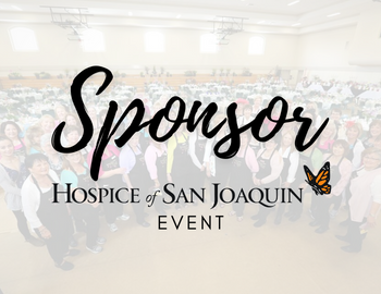 Faded image of voluntees gathered before an event. Text says "Sponsor Hospice of San Joaquin event"