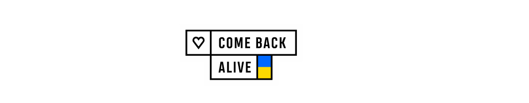 Unite with Ukraine and Come Back Alive