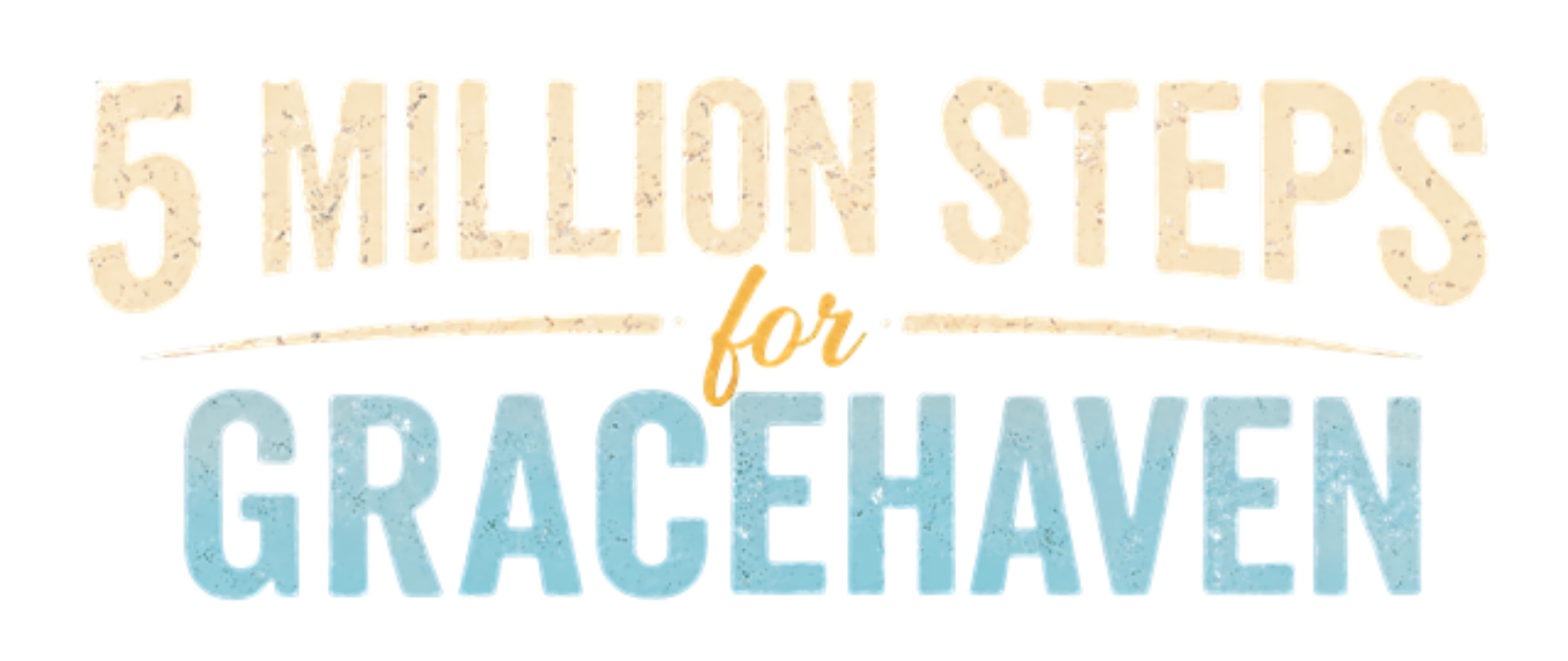 5 Million Steps for Gracehaven