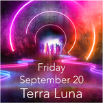 Terra Luna Admission - Friday September 20