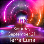 Terra Luna Admission - Saturday September 21