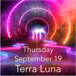 Terra Luna Admission - Thursday September 19