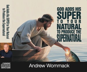 God Adds His Super To Your Natural to Produce the Supernatural - DVD Album