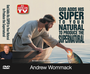God Adds His Super To Your Natural to Produce the Supernatural - CD Album