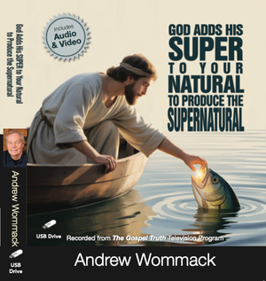 God Adds His Super To Your Natural to Produce the Supernatural - USB Album