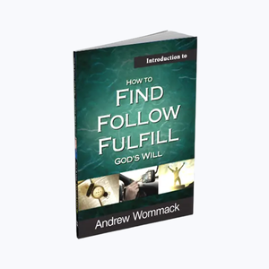Introduction to How to Find, Follow, Fulfill God's Will - Booklet