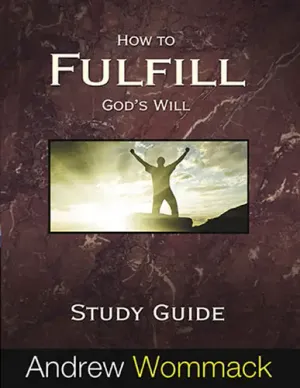 How to Fulfill God's Will