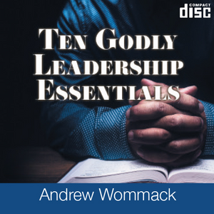 Ten Godly Leadership Essentials