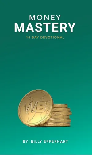 Money Mastery - 14 Day Devotional Booklet by Billy Epperhart