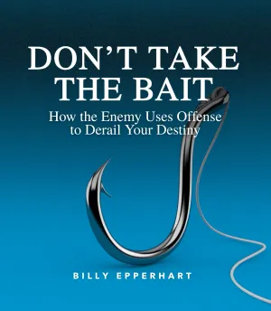 Don't Take the Bait by Billy Epperhart