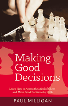 Making Good Decisions by Paul Milligan