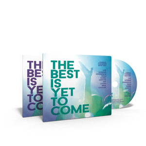 The Best Is Yet to Come - Live Worship CD