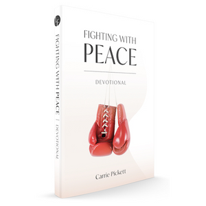 Fighting with Peace Devotional