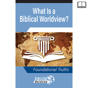What is a Biblical Worldview