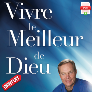 Vivre le meilleur de Dieu - eBook gratuit