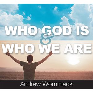Who God is and Who We Are