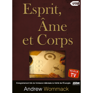 Esprit, Âme et Corps USB | Spirit, Soul & Body (French)