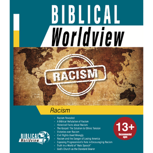 Biblical Worldview - Racism