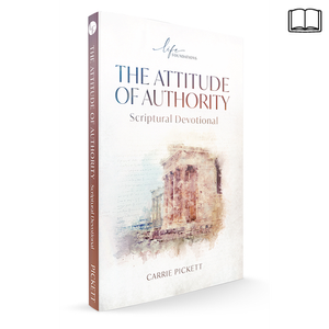 The Attitude of Authority Scriptural Devotional