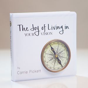 The Joy of Living in Your Vision by Carrie Pickett CD Album