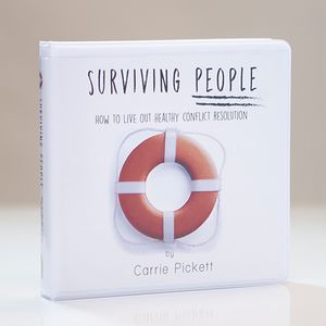 Surviving People: How to Live Out Healthy Conflict Resolution by Carrie Pickett CD Album