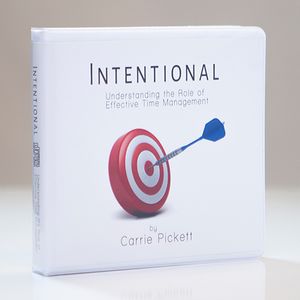 Intentional: Understanding the Role of Effective Time Management by Carrie Pickett CD Album