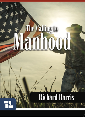 The Calling to Manhood