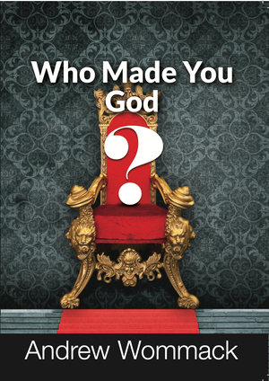Who Made You God?