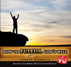 How to Fulfill God's Will