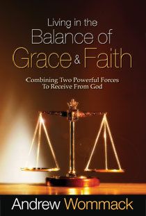 Living in the Balance of Grace and Faith
