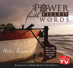 The Power of Faith Filled Words