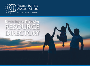 2021 Maine Brain Injury and Stroke Resource Directory