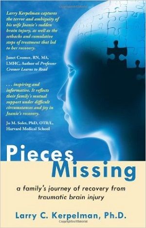 Pieces Missing: A Family's Journey of Recovery From Traumatic Brain Injury