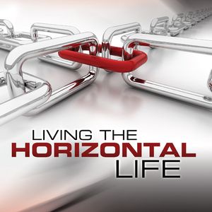 Living the Horizontal Life