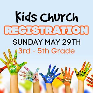 3rd - 5th Grade Sunday 5/29 Registration