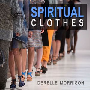 DeRelle Morrison - Spiritual Clothes - MP4