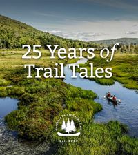 25 Years of Trail Tales