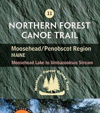 Map 11: Moosehead/Penobscot Region, Maine