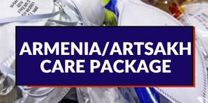 ARMENIA/ARTSAKH Care Packages