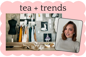 03/04/25 Tea & Trends