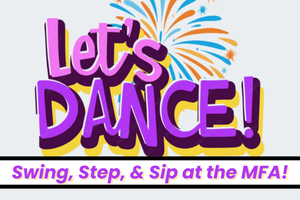 2/11/26 Swing, Step, & Sip at the MFA!