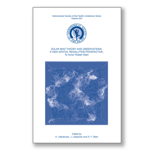 Vol. 354 – Solar MHD Theory and Observations: A High Spatial Resolution Perspective, in Honor of Robert F. Stein