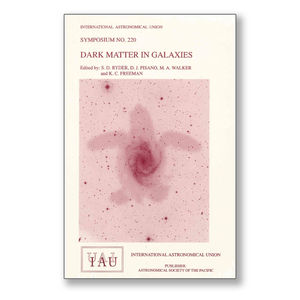 Vol. 220 – Dark Matter in Galaxies