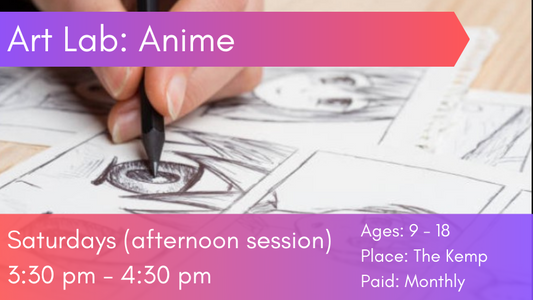 Art Lab: Anime, Saturdays 3:30-4:30PM