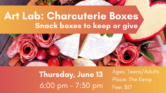 Class: Charcuterie Boxes, Thursday June 13