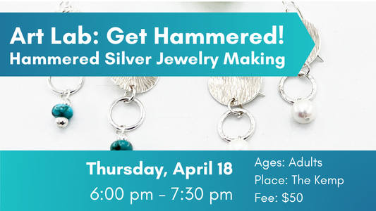 Class: Get Hammered! Jewelry, April 18