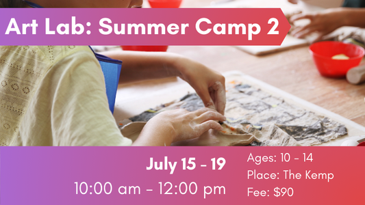 Art Lab: Summer Camp 2, July 15-19