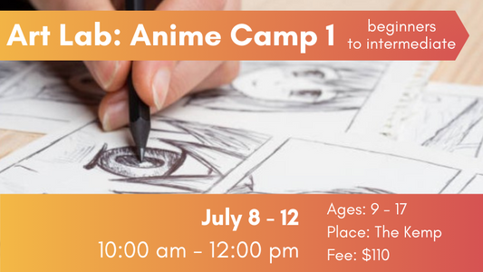 Art Lab: Anime Camp 1, July 8-12