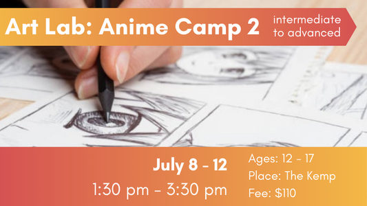 Art Lab: Anime Camp 2, July 8-12