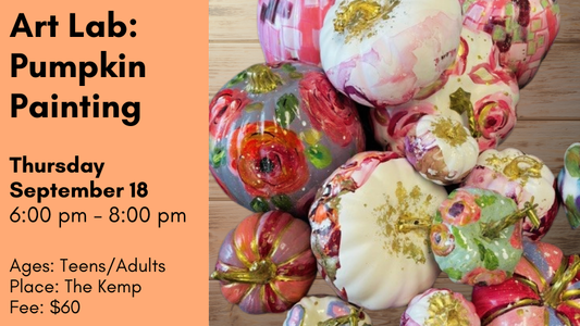 Art Lab: Pumpkin Painting, Sept 18